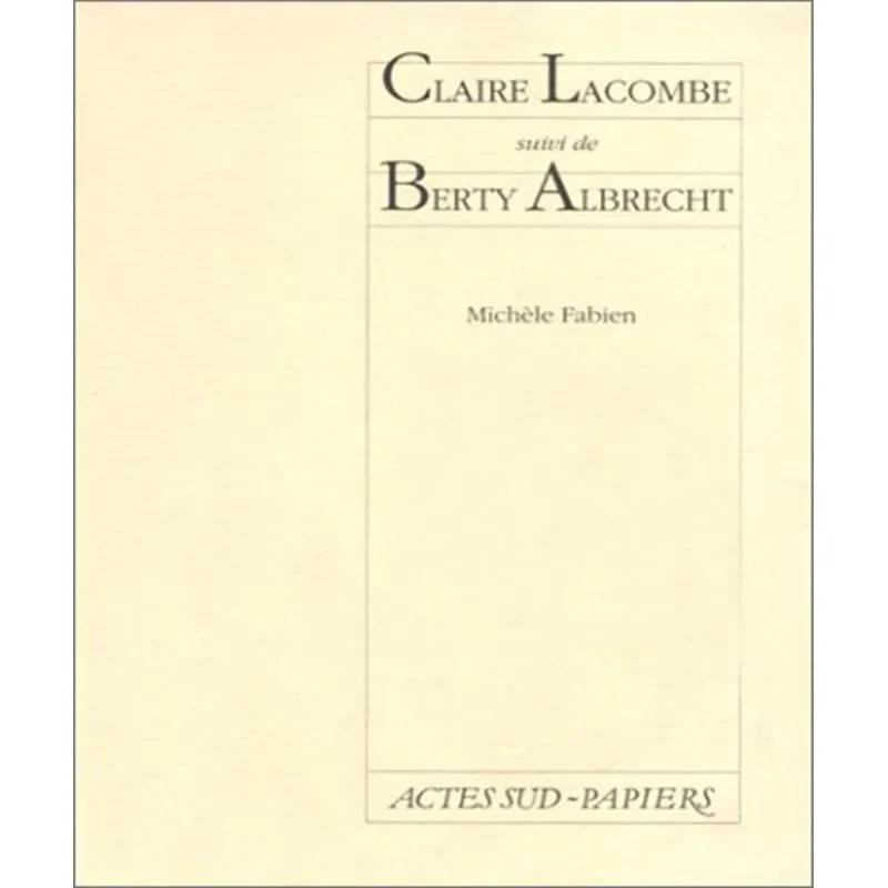 Claire Lacombe - Berty Albrecht