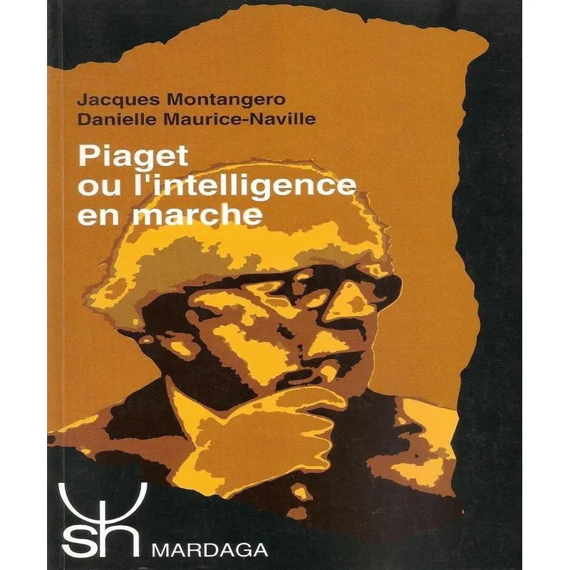 Piaget Ou Lintelligence En Marche