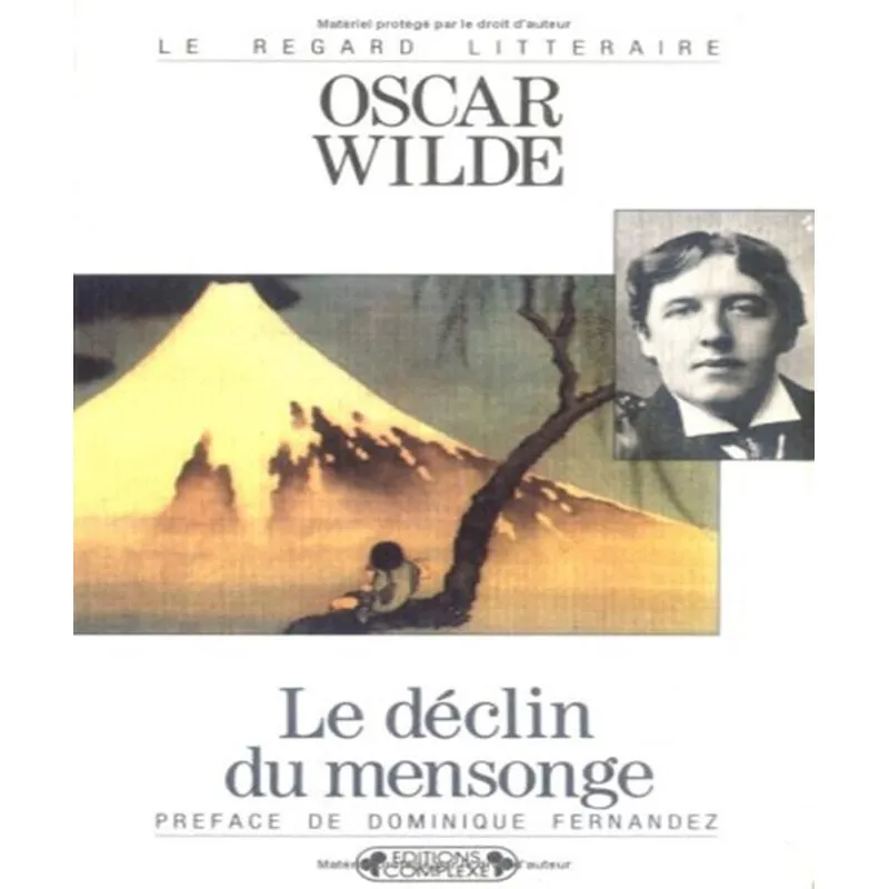 Le Déclin Du Mensonge
