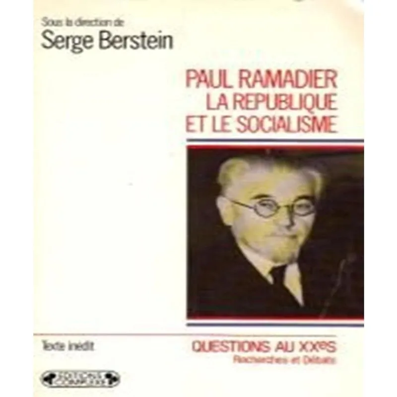 Paul Ramadier - La République Et Le Socialisme
