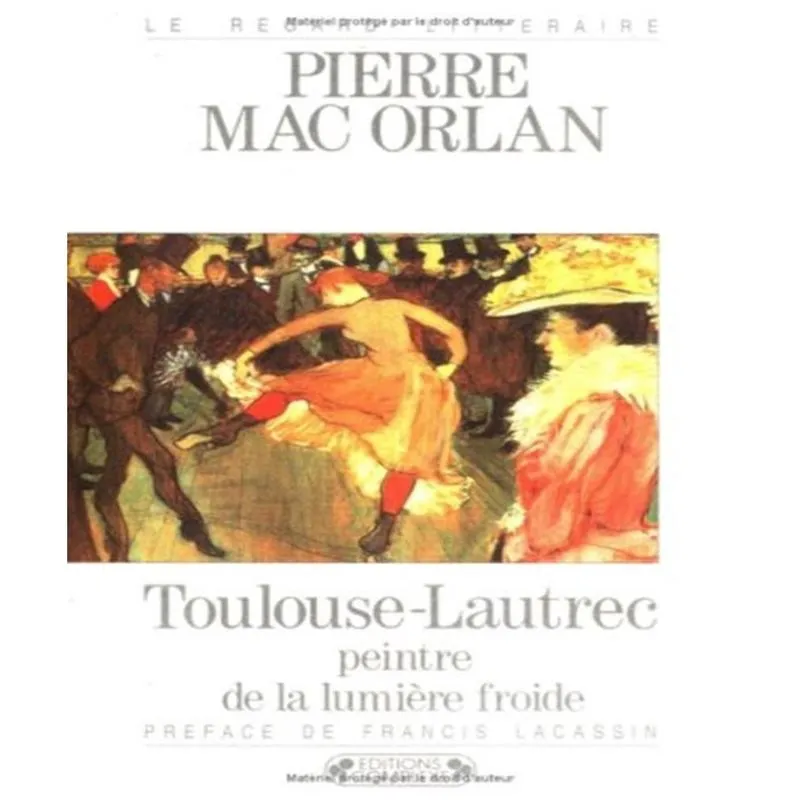 Toulouse-latrec peintre de la LUMIèRE froide