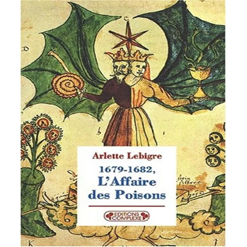 Laffaire Des Poisons (1679-1682)