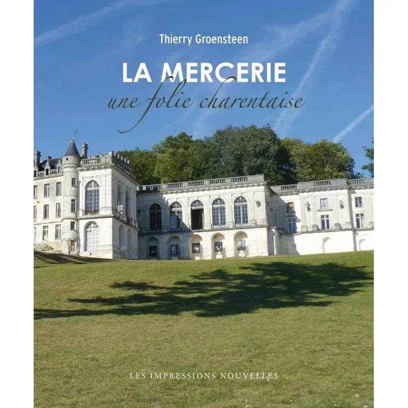 La Mercerie: Une Folie Charentaise