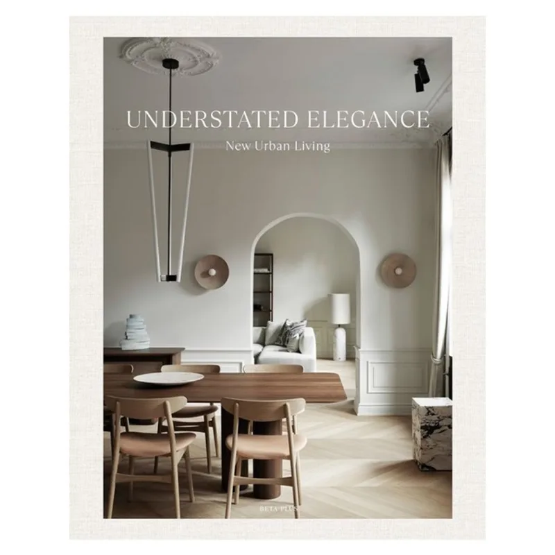 UNDERSTATED ELEGANCE