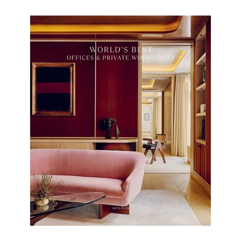 WORLD S BEST OFFICES & PRIVATE WORKSPACES