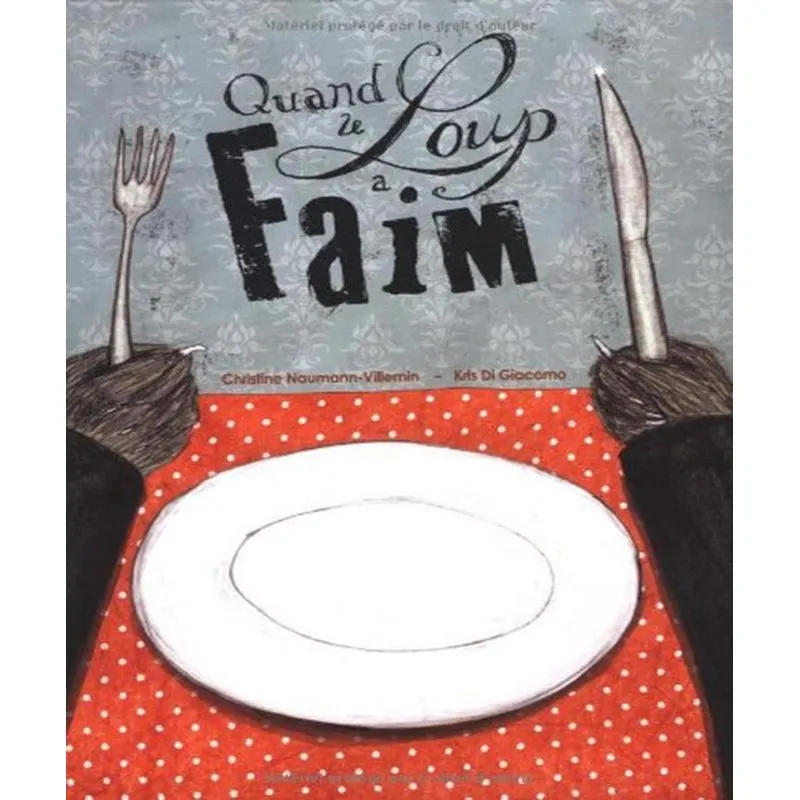 Quand Le Loup A Faim