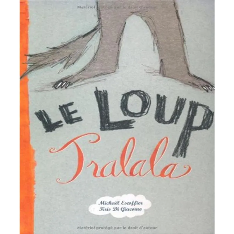 Le loup tralala