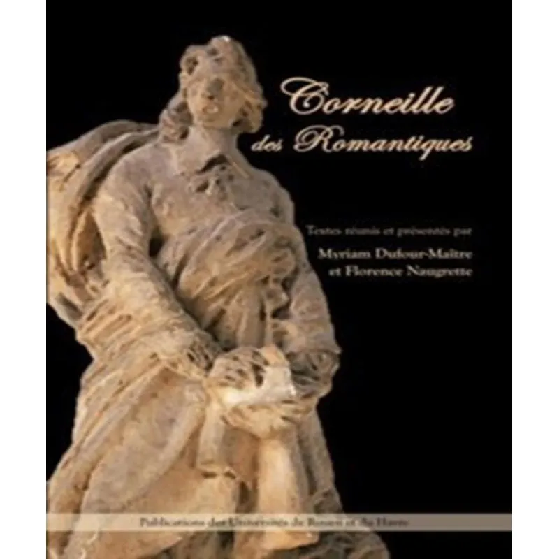 Corneille Des Romantiques