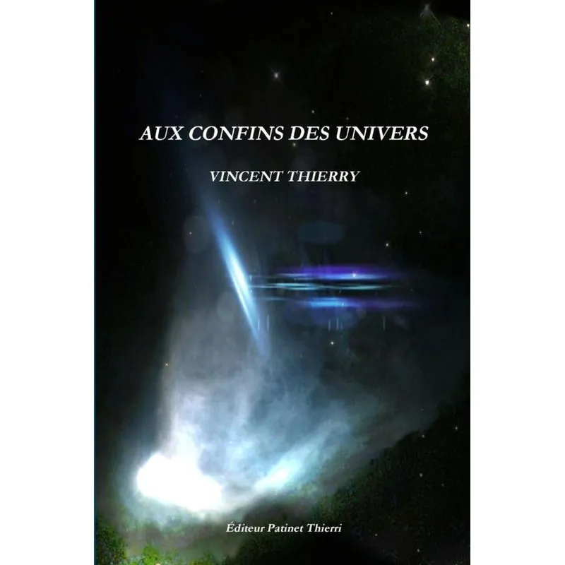 AUX CONFINS DES UNIVERS