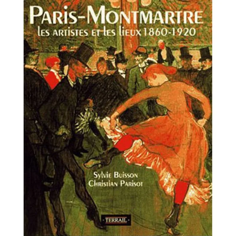 PARIS MONTMARTRE (1860-1920)