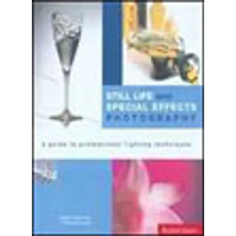 STILL LIFE AND SPECIAL EFFECTS PHOTOGRAPHY