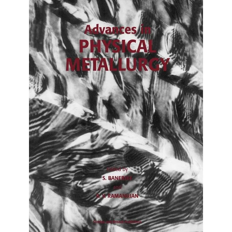 Advances in Physical Metallurgy