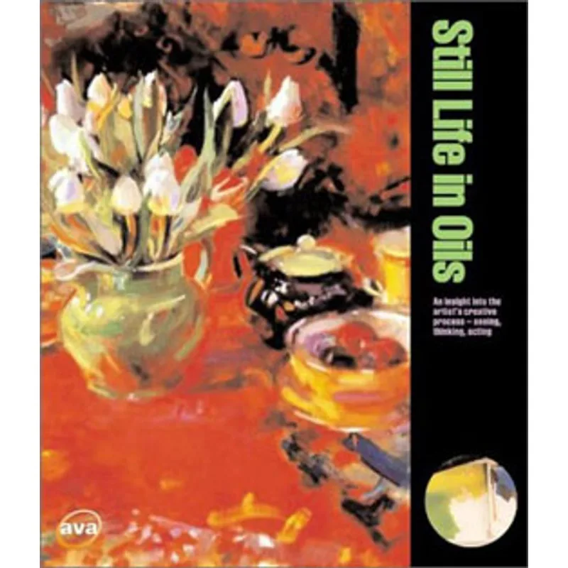 STILL LIFE IN OILS