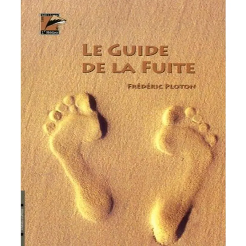 Le guide de la fuite