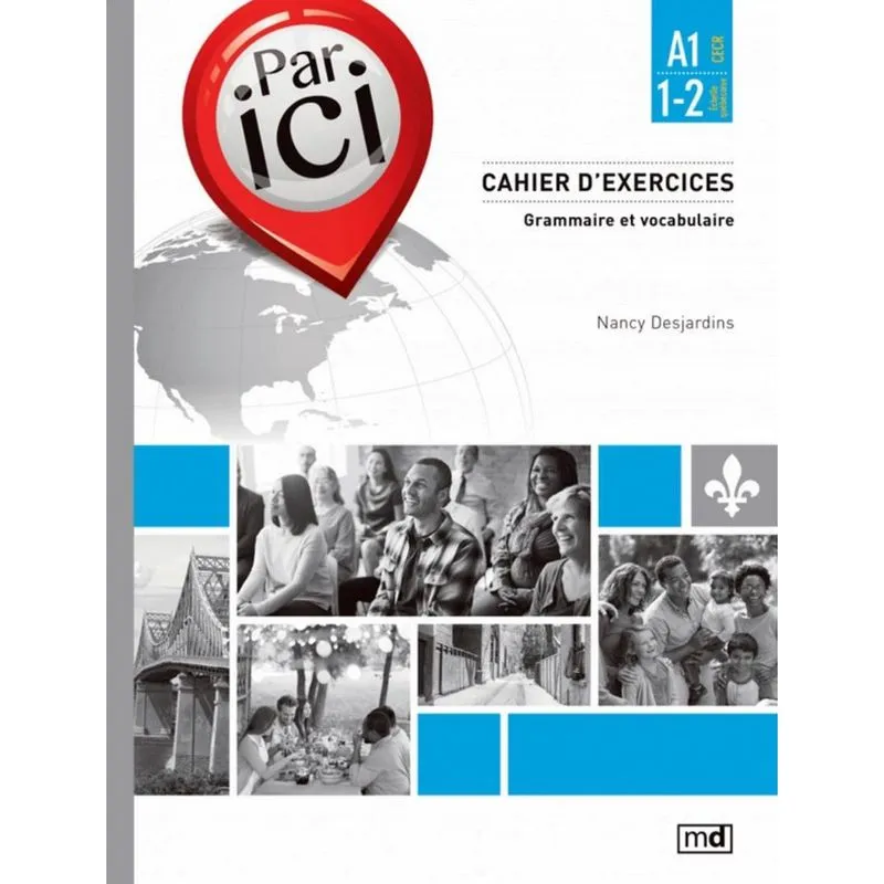 Par Ici A1 / 1-2 - Cahier D'Exercices - Grammaire Et Vocabulaire