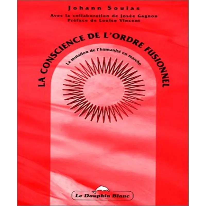 La Conscience De Lordre Fusionnel