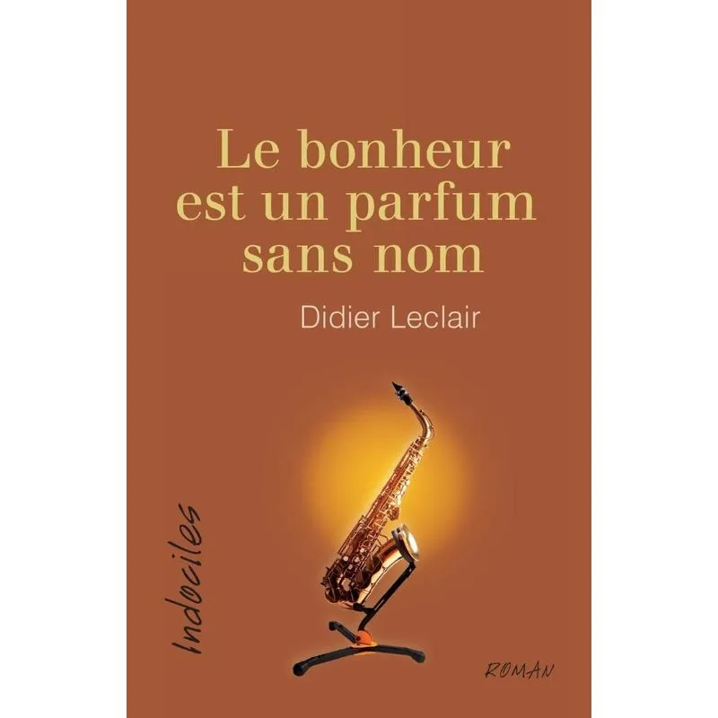 Le bonheur est un parfum sans nom