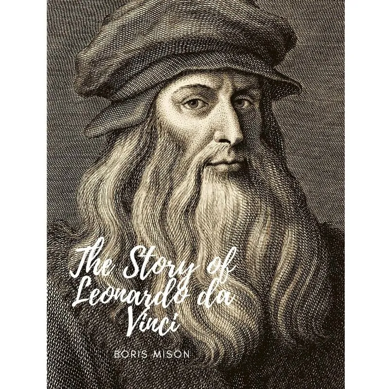 The Story of Leonardo da Vinci