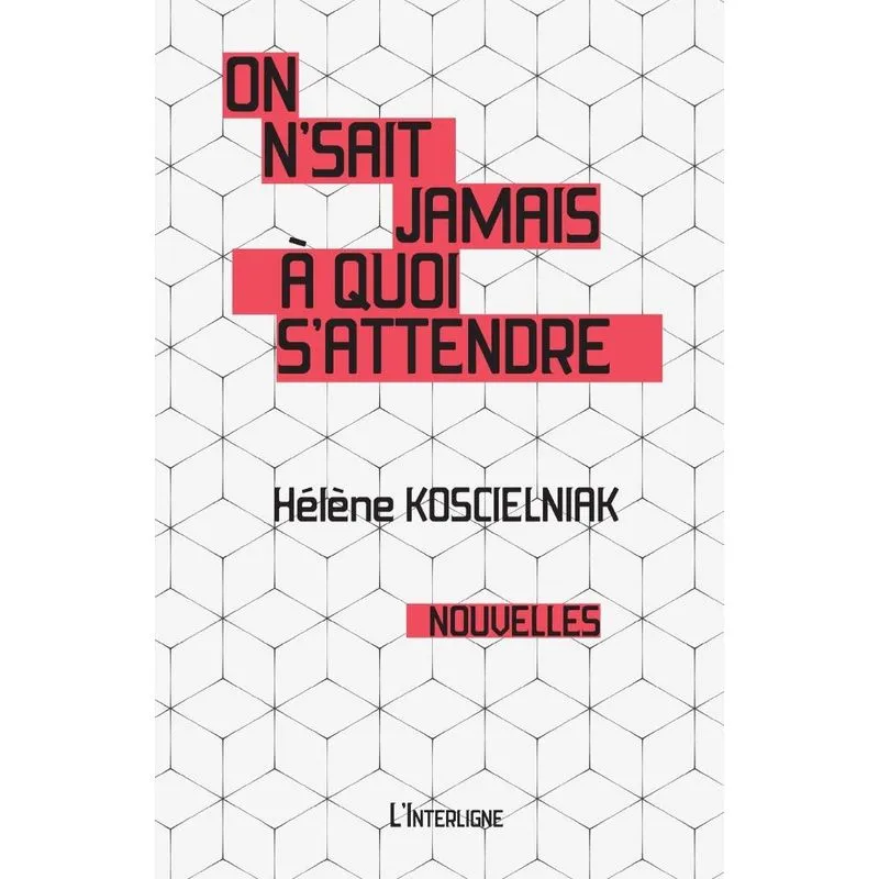 On nsait jamais à quoi sattendre