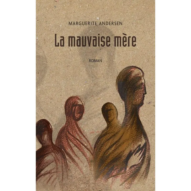 La mauvaise mère (2e édition)