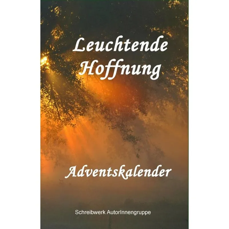 Leuchtende Hoffnung
