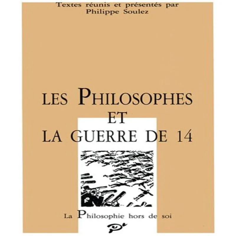 Les Philosophes Et La Guerre De 14