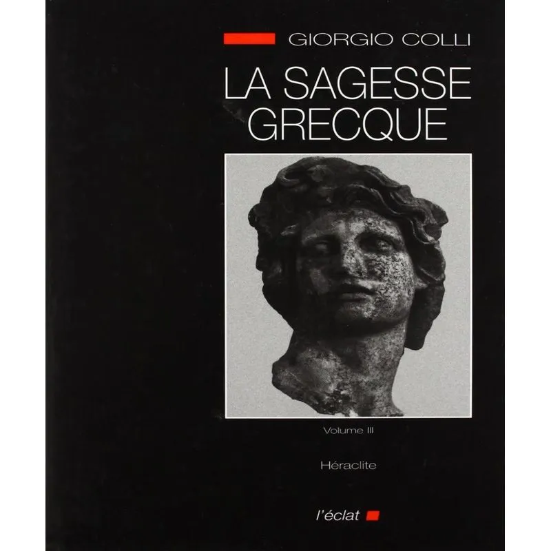 La Sagesse Grecque, Volume 3