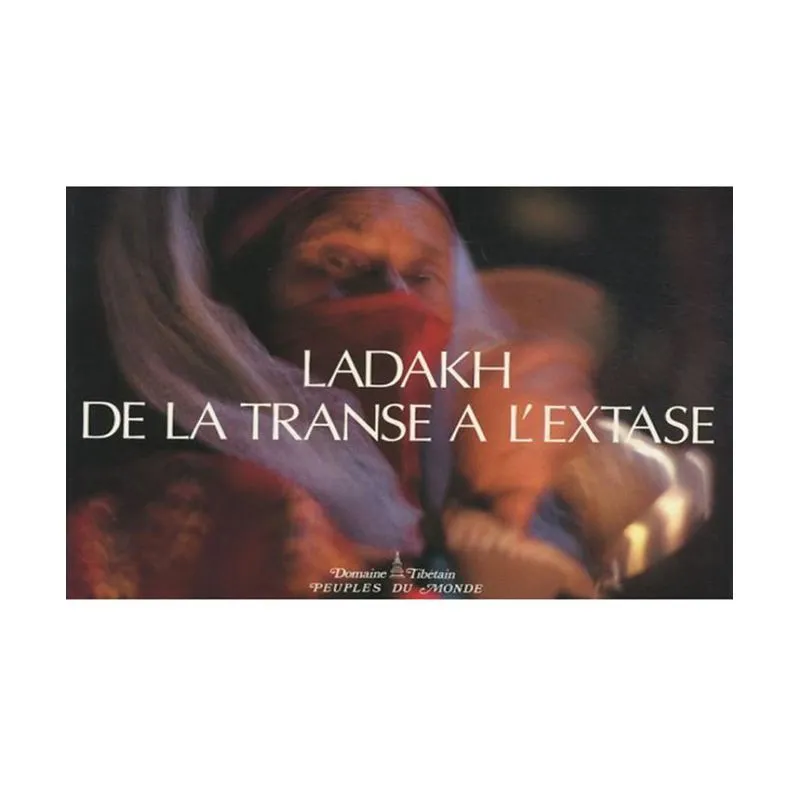Ladakh De La Transe À Lextase