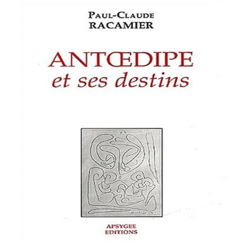 Antoedipe Et Ses Destins