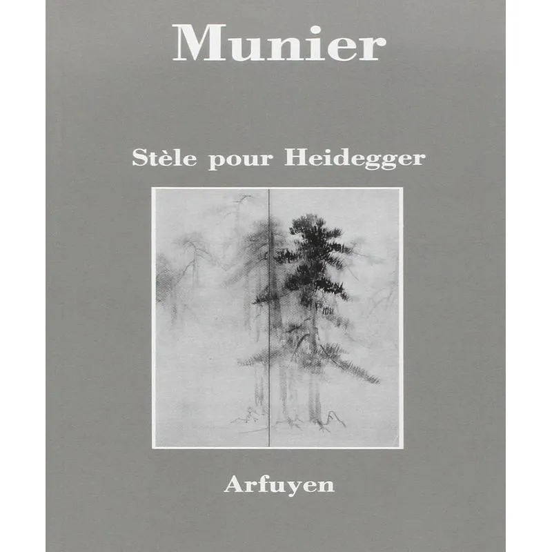 Stèle Pour Heidegger