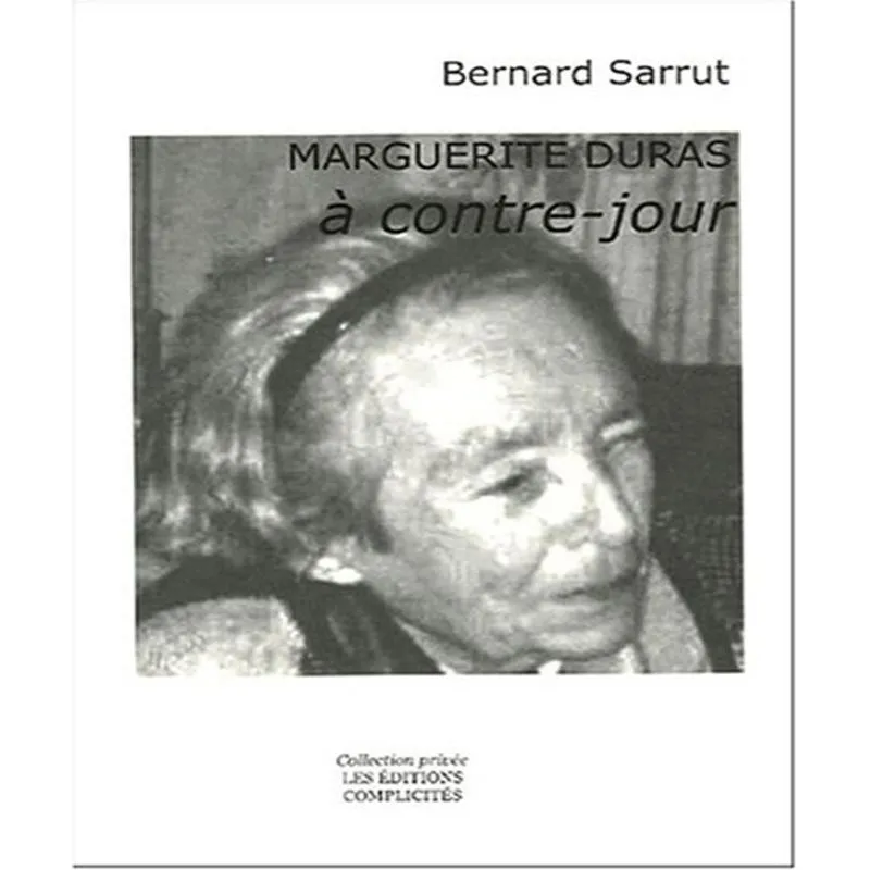 Marguerite Duras À Contre-jour
