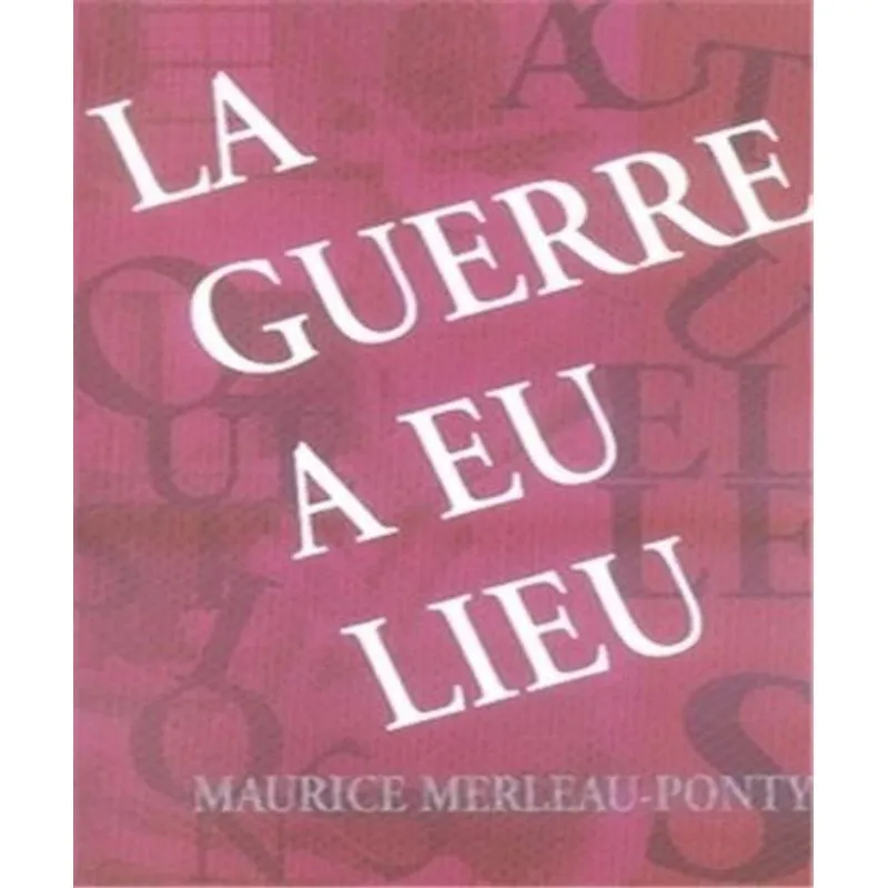 La Guerre A Eu Lieu