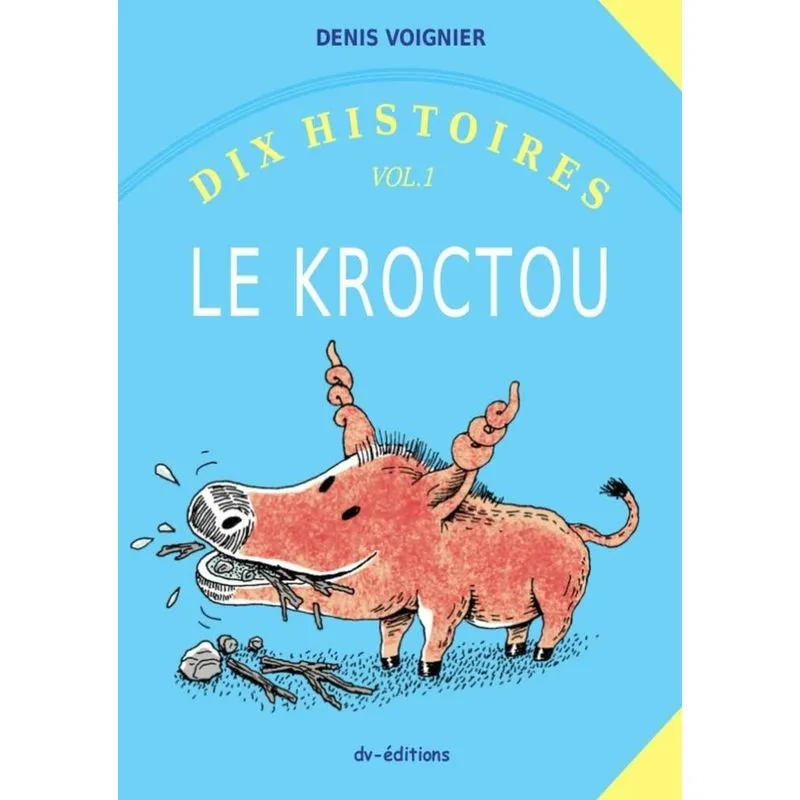Dix Histoires vol.1 Le Kroctou