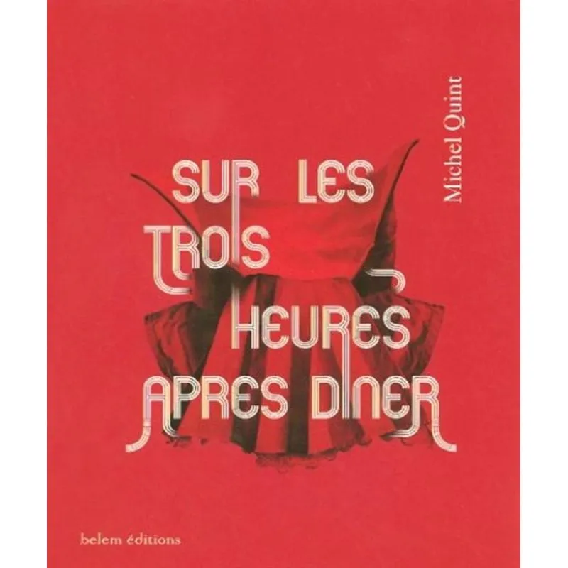 Sur Les Trois Heures Après Dîner