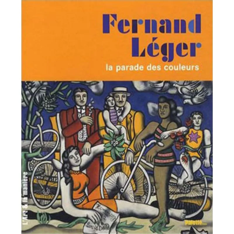 FERNAND LEGER - LA PARADE DES COULEURS