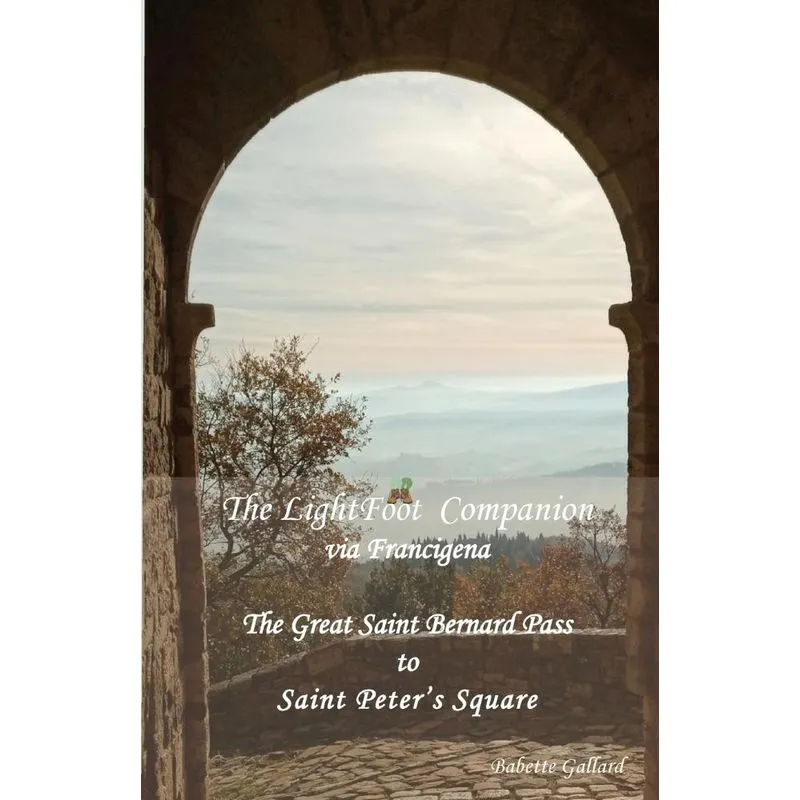 The LightFoot Companion to the via Francigena Italy