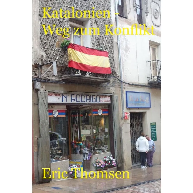 Katalonien - Weg Zum Konflikt