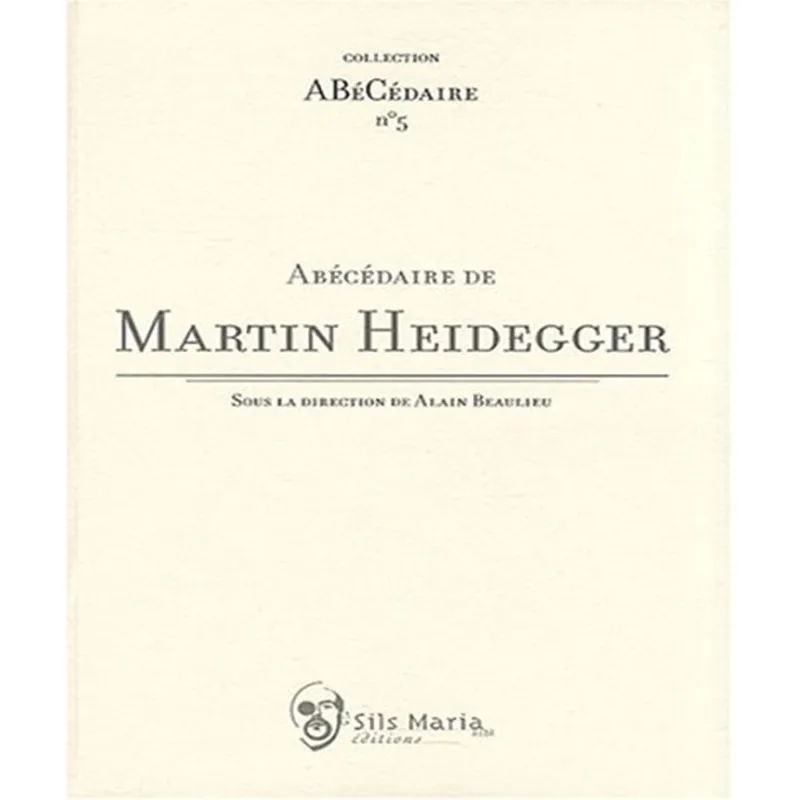Abécédaire De Martin Heidegger