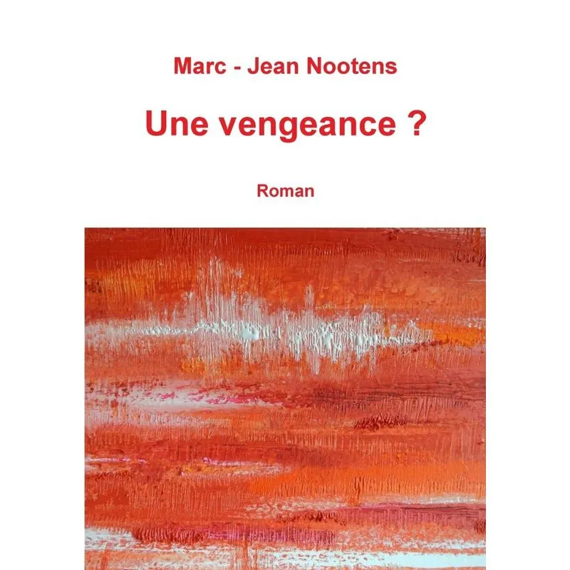 Une vengeance ?
