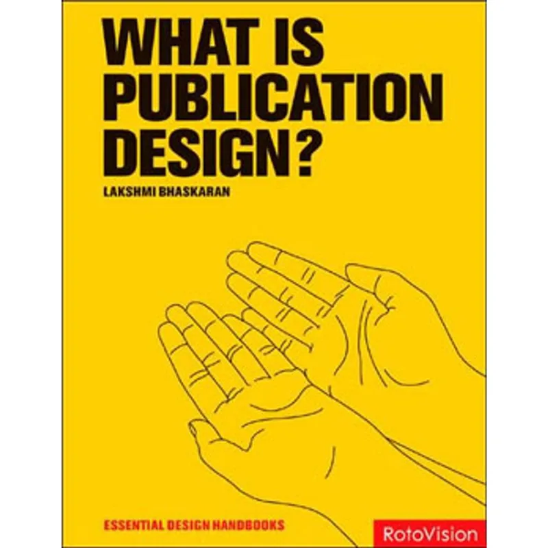 WHAT IS PUBLICATION DESIGN?