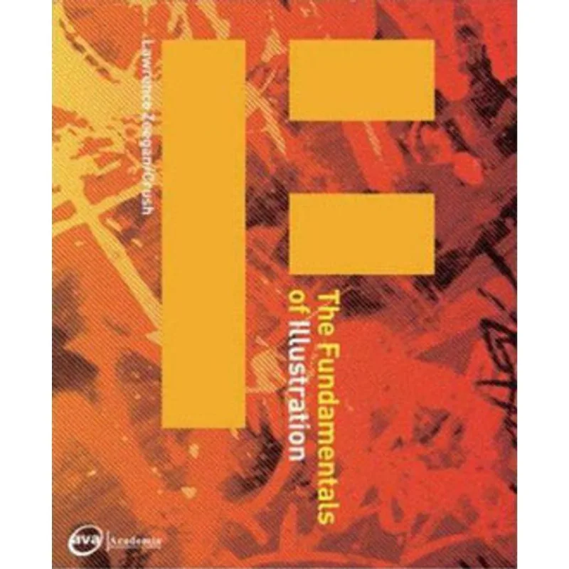 FUNDAMENTALS OF ILLUSTRATION, THE