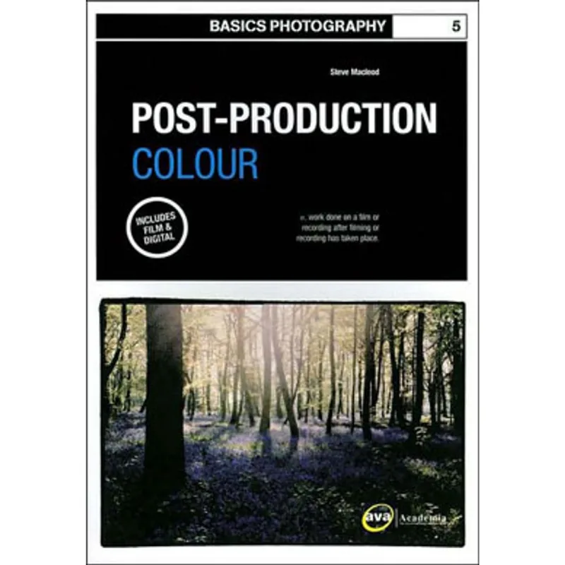 BASICS PHOTOGRAPHY - POST PRODUCTION COLOUR
