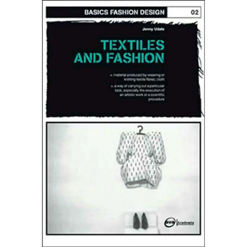 BASICS FASHION DESIGN - TEXTILES AND FASHION