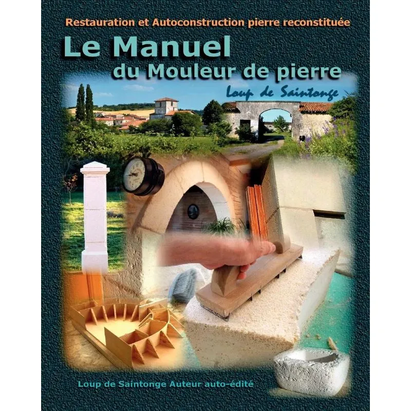Le Manuel Du Mouleur de Pierre