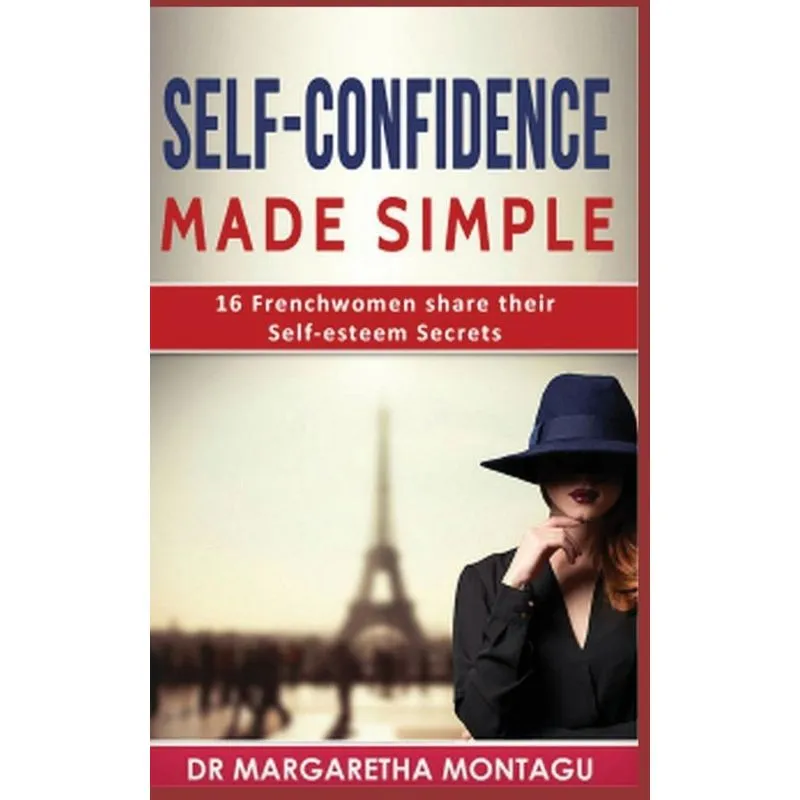 Self-Confidence Made Simple