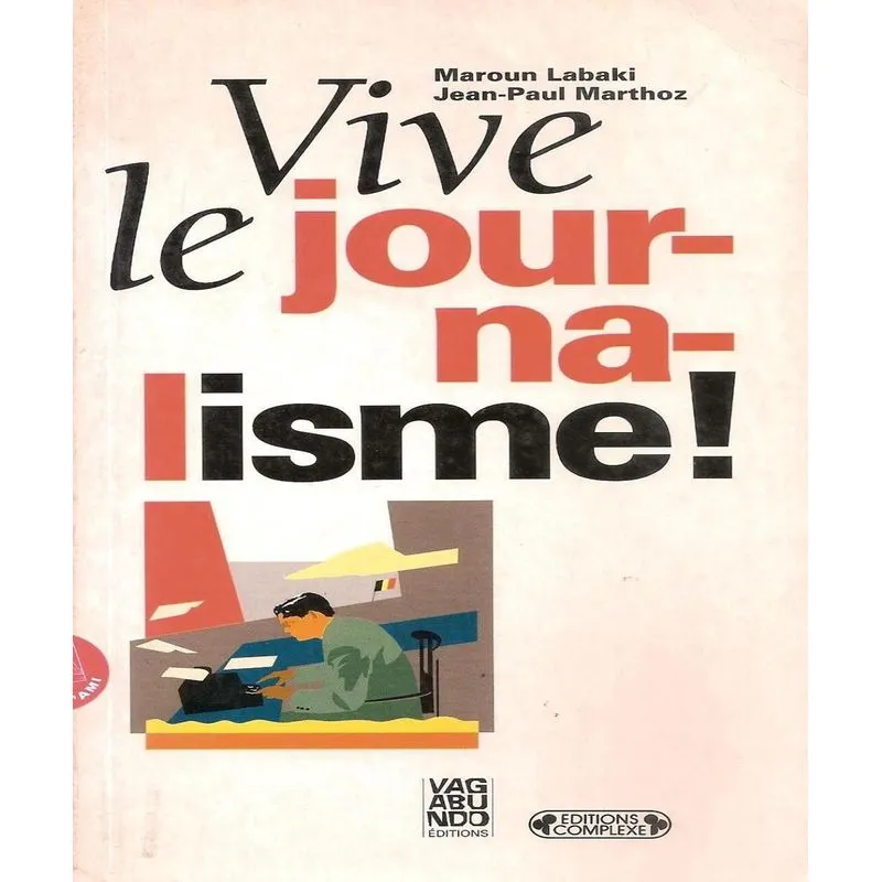 Vive Le Journalisme!