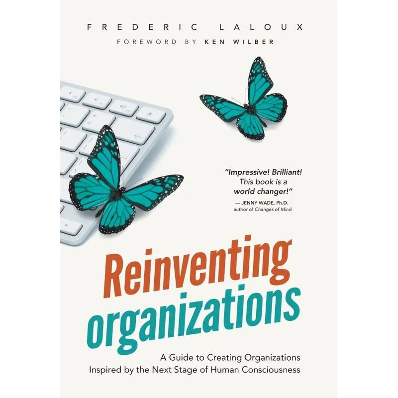 Reinventing Organizations