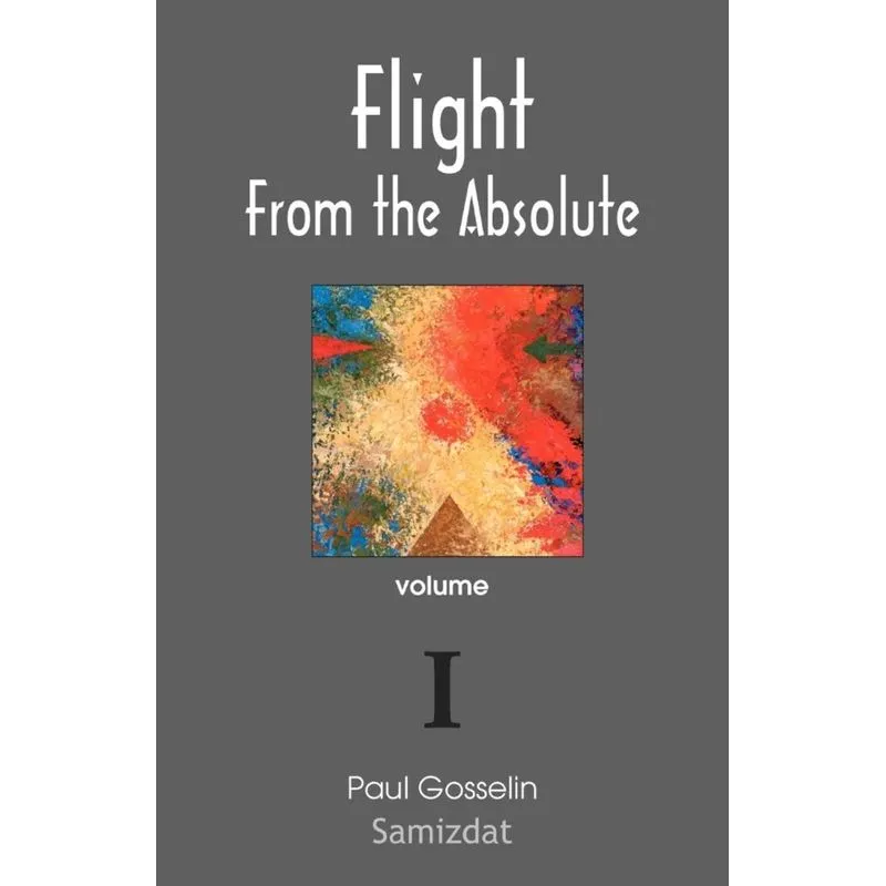 Flight from the Absolute