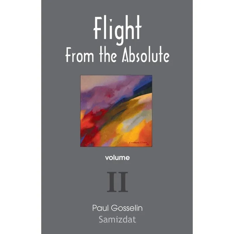 Flight from the Absolute