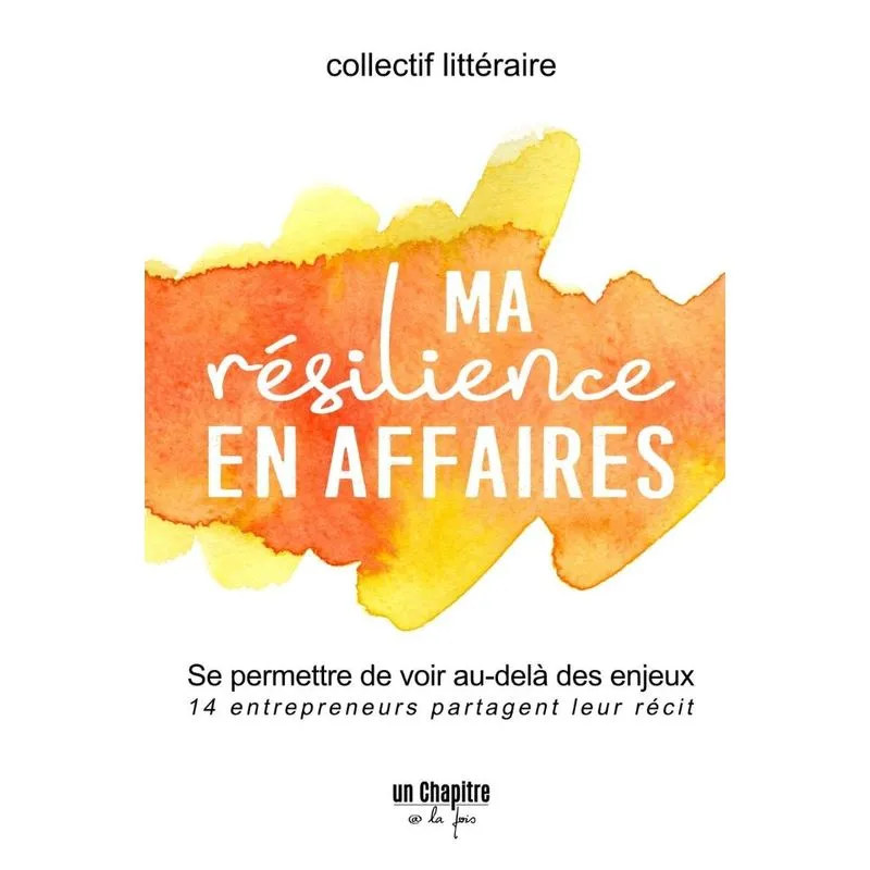 Ma rŽsilience en affaires